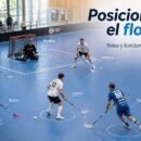 Posiciones en el floorball roles y funciones de cada jugador