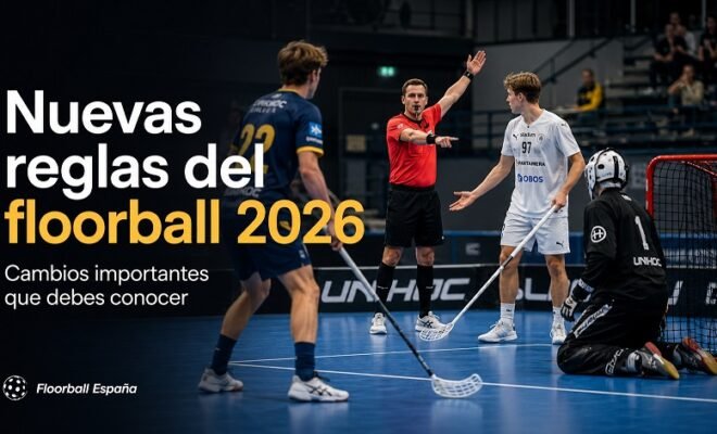 Nuevas reglas del floorball 2026 cambios importantes